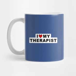 I ❤️ My Therapist Mug